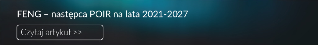 Czytaj: FENG - następca POIR na lata 2021-2027